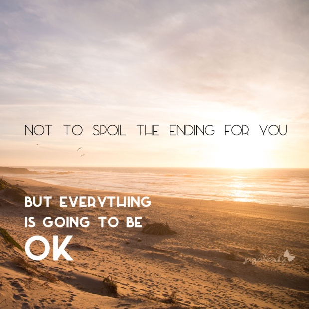 Everything-is-going-to-be-okay_motivational-quote_jagabeauty
